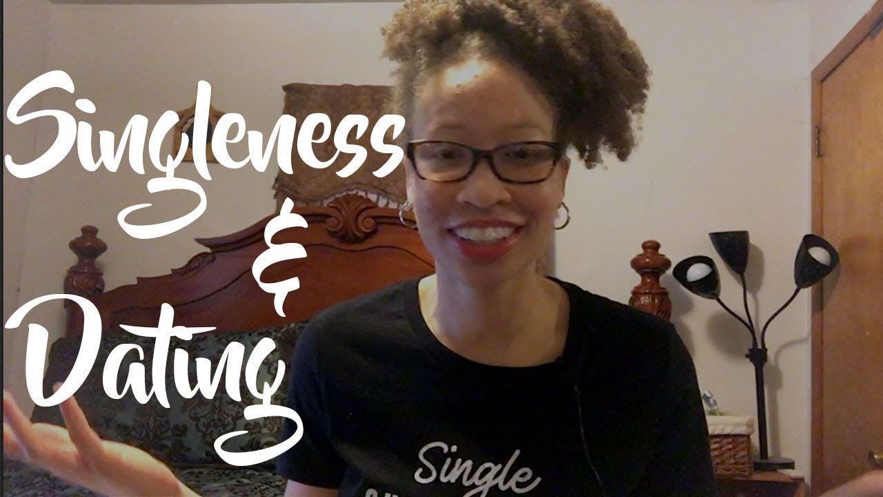 Singleness and Dating